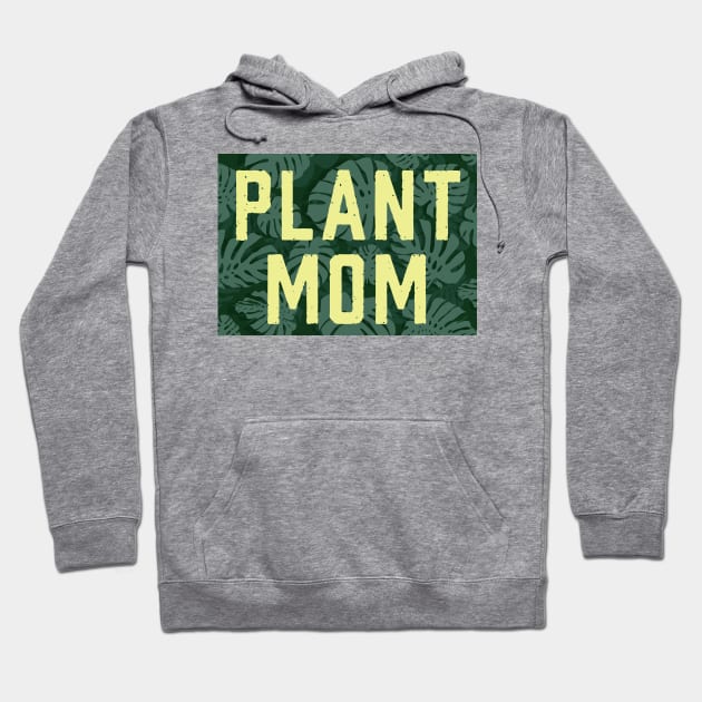 Plant Mom Hoodie by Sharayah